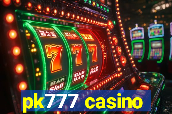pk777 casino